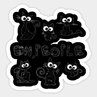 Ew,People  Cat Kitty Lover  Funny Gift Catmas Sticker